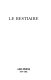 Le bestiaire. : Das Thierbuch des normannischen Dichters Guillaume le Clerc, zum ersten Male vollstandig nach den Handschriften von London, Paris und Berlin /