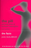 The pill and other hormonal contraceptives : the facts /