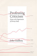Professing criticism : essays on the organization of literary study /
