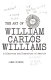 The art of William Carlos Williams ; a discovery and possession of America.