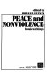 Peace and nonviolence ; basic writings.