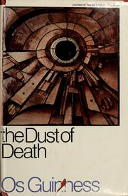 The dust of death : a critique of the counter culture /