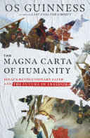 The magna carta of humanity : Sinai's revolutionary faith and the future of freedom /