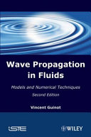 Wave propagation in fluids : models and numerical techniques /