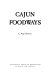 Cajun foodways /