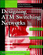 Designing ATM switching networks /