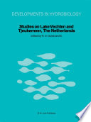 Studies on Lake Vechten and Tjeukemeer, the Netherlands : 25th anniversary of the Limnological Institute of the Royal Netherlands Academy of Art and Sciences /