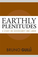 Earthly plenitudes : a study on sovereignty and labor /