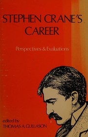 Stephen Crane's career: perspectives and evaluations /