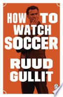 How to watch soccer /