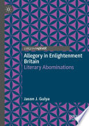 Allegory in Enlightenment Britain : Literary Abominations /