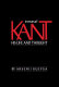 Immanuel Kant : his life and thought /