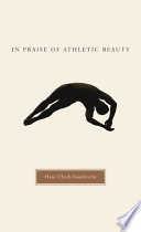 In praise of athletic beauty /