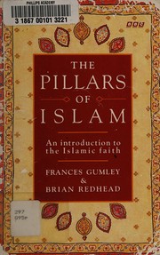 The pillars of Islam : an introduction to the Islamic faith /