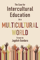 The case for intercultural education in a multicultural world /