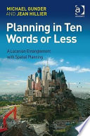 Planning in ten words or less : a Lacanian entanglement with spatial planning /