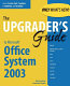 The upgrader's guide to Microsoft Office System 2003 /