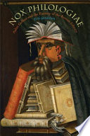 Nox philologiae : Aulus Gellius and the fantasy of the Roman library /