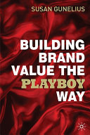 Building brand value the Playboy way /