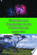 Evolution and creationism in the public schools : a handbook for educators, parents, and community leaders /