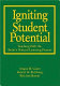 Igniting student potential : teaching with the brain's natural learning process /