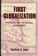 First globalization : the Eurasian exchange, 1500 to 1800 /