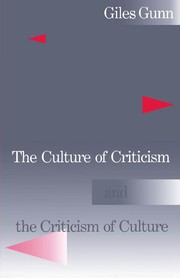 The culture of criticism and the criticism of culture /