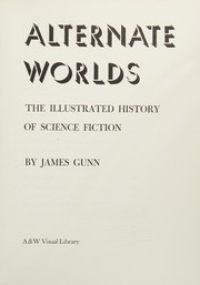 Alternate worlds : the illustrated history of science fiction.