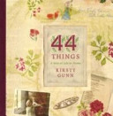 44 things : a year of life at home /
