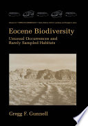 Eocene Biodiversity : Unusual Occurrences and Rarely Sampled Habitats /