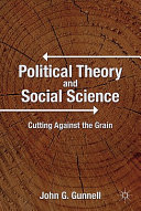 Political theory and social science : cutting against the grain /