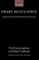 Smart regulation : designing environmental policy /
