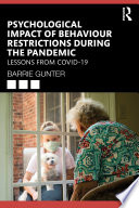 Psychological impact of behaviour restrictions during the pandemic : lessons from COVID-19 /