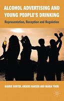 Alcohol advertising and young people's drinking : representation, reception and regulation /