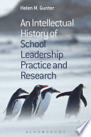 An intellectual history of school leadership, practice and research /