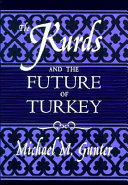 The Kurds and the future of Turkey /
