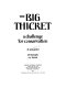 The Big Thicket ; a challenge for conservation /