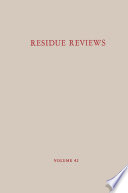 Residue Reviews/Rückstands-Berichte : Residues of Pesticides and Other Contaminants in the Total Environment/Rückstände von Pestiziden und anderem verunreinigendem Material in der gesamten Umwelt /