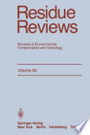 Residue Reviews : Reviews of Environmental Contamination and Toxicology /