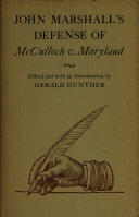 John Marshall's defense of McCulloch v. Maryland /