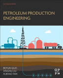 Petroleum production engineering /