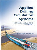 Applied drilling circulation systems : hydraulics, calculations, and models /