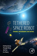 Tethered Space Robot: Dynamics, Measurement, and Control.