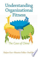 Understanding organizational fitness : the case of China /