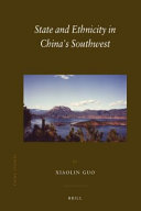 State and ethnicity in China's Southwest /