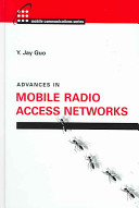 Advances in mobile radio access networks /