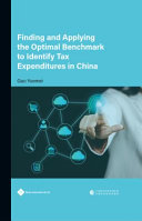 Finding and applying the optimal benchmark to identify tax expenditures in China /