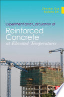 Experiment and calculation of reinforced concrete at elevated temperatures /