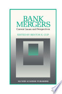 Bank Mergers: Current Issues and Perspectives /