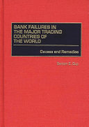 Bank failures in the major trading countries of the world : causes and remedies /